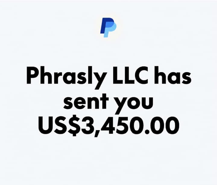 PayPal: Phrasly LLC has sent you US$3,450.00.